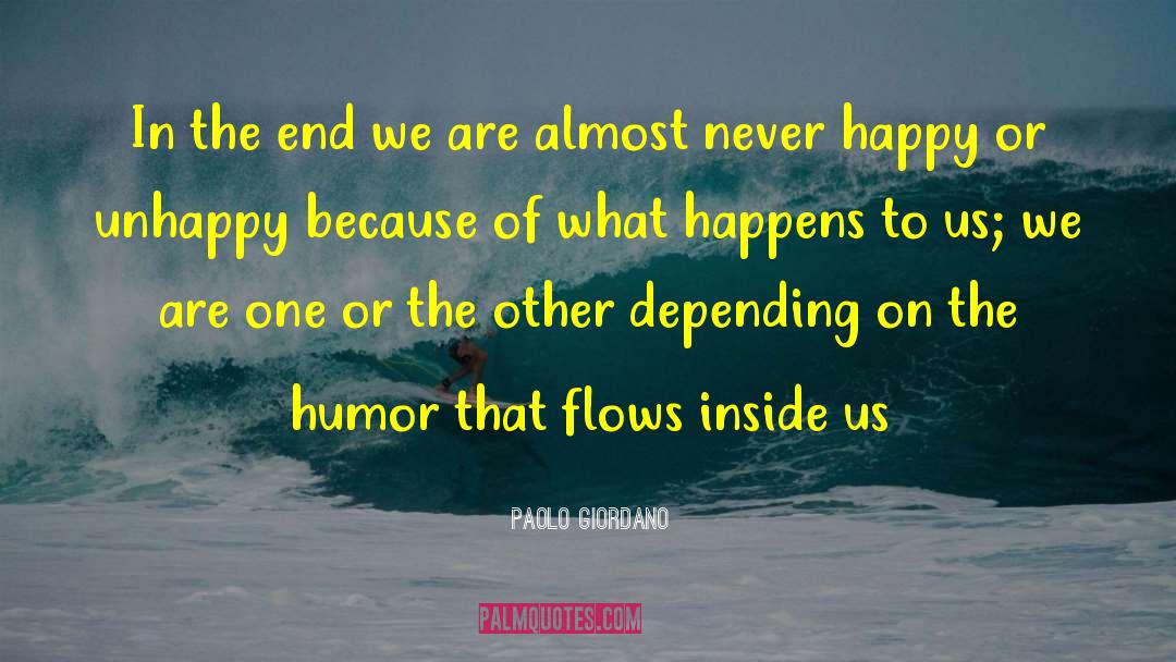 Never Happy quotes by Paolo Giordano