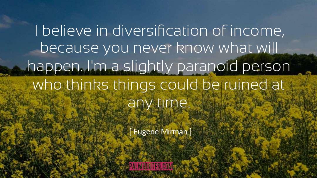 Never Know quotes by Eugene Mirman