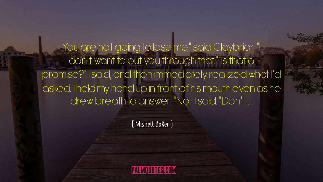 Never Leave quotes by Mishell Baker