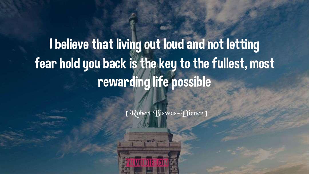Never Let Fear Hold You Back quotes by Robert Biswas-Diener