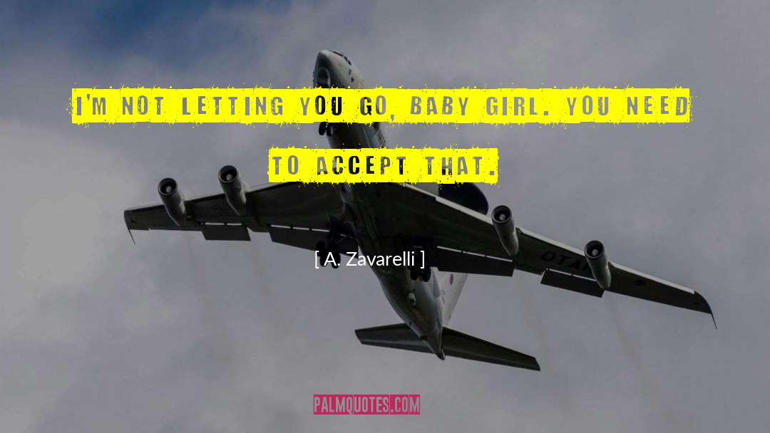 Never Letting Go quotes by A. Zavarelli