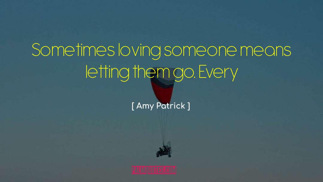 Never Letting Go quotes by Amy Patrick