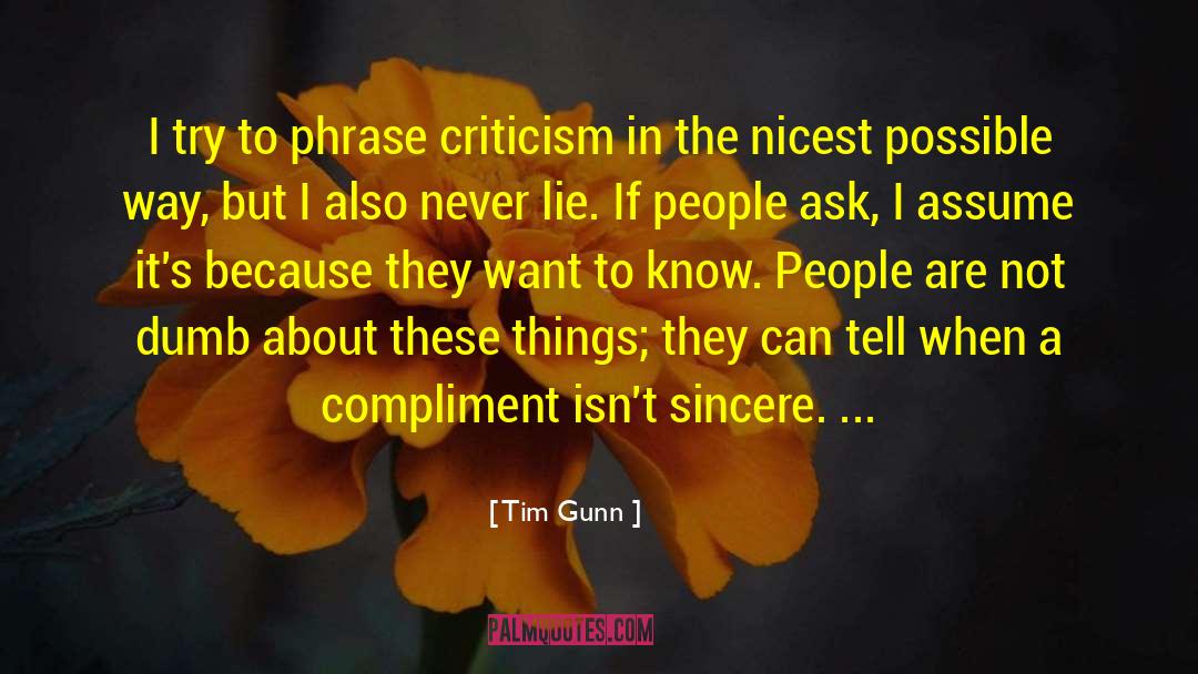 Never Lie quotes by Tim Gunn