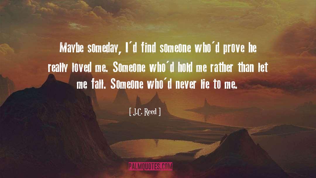 Never Lie quotes by J.C. Reed