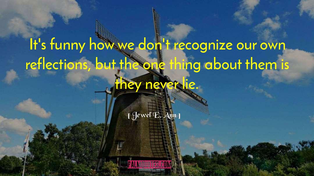 Never Lie quotes by Jewel E. Ann