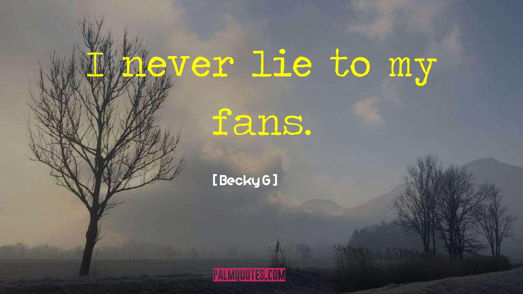Never Lie quotes by Becky G