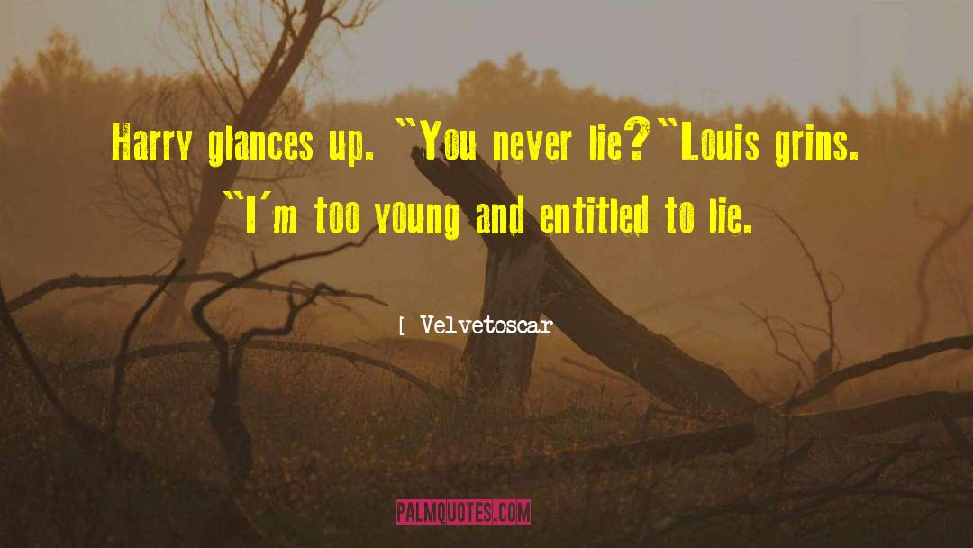 Never Lie quotes by Velvetoscar