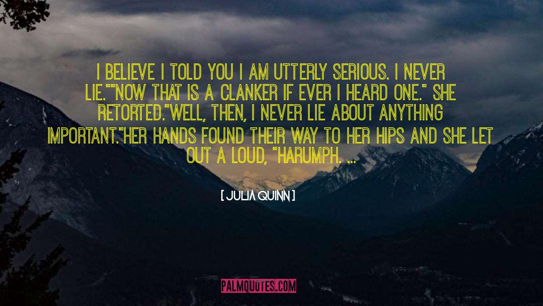 Never Lie quotes by Julia Quinn