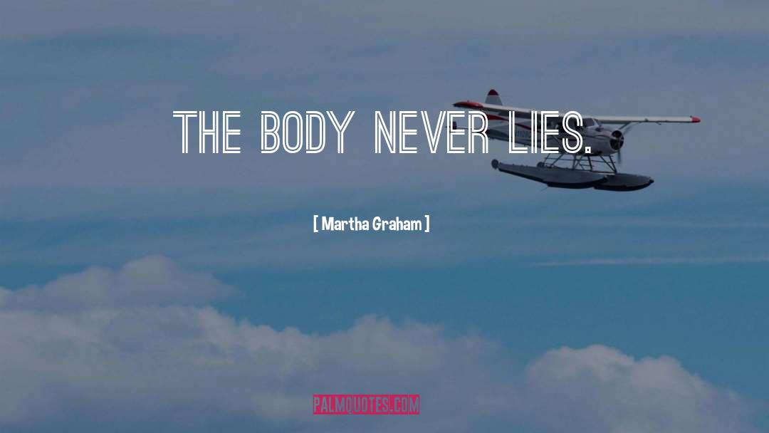 Never Lies quotes by Martha Graham