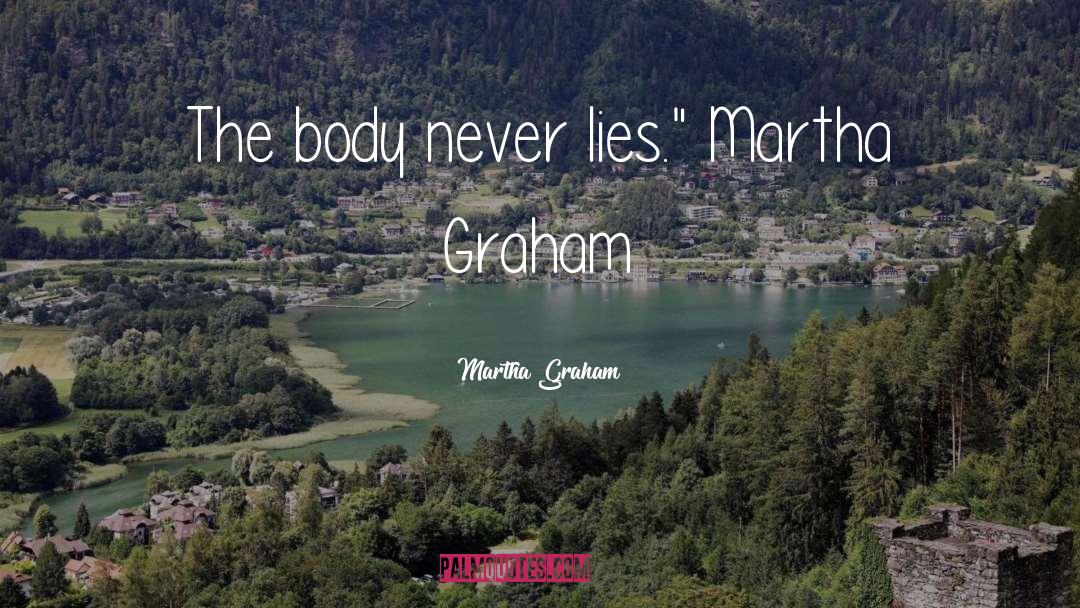 Never Lies quotes by Martha Graham