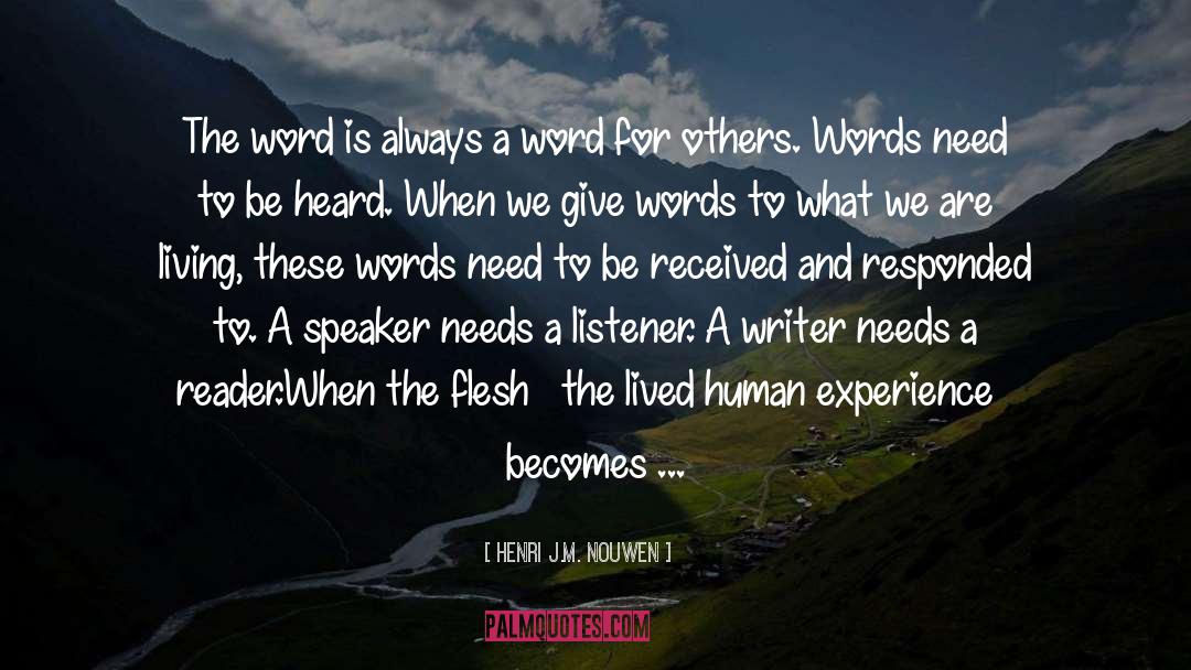 Never Listen To What Others Say quotes by Henri J.M. Nouwen