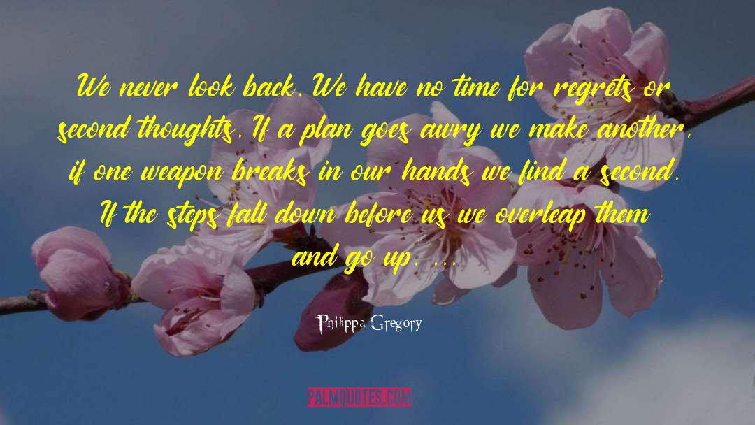 Never Look Back quotes by Philippa Gregory