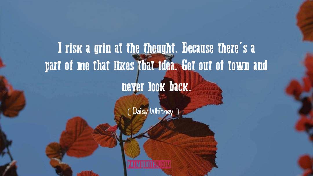 Never Look Back quotes by Daisy Whitney
