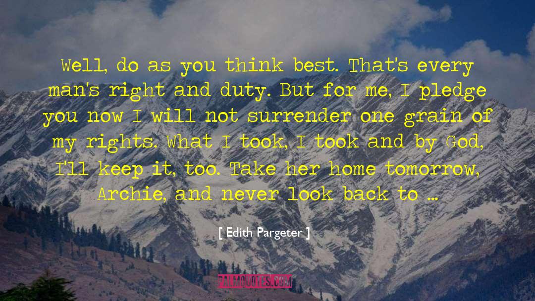 Never Look Back quotes by Edith Pargeter