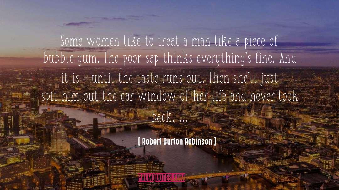 Never Look Back quotes by Robert Burton Robinson