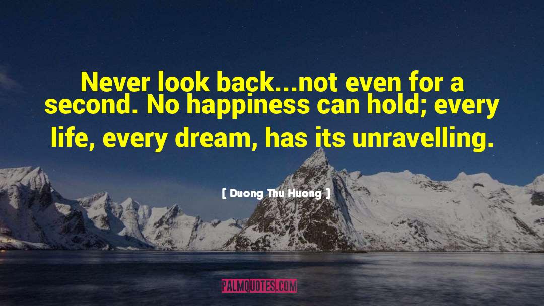 Never Look Back quotes by Duong Thu Huong