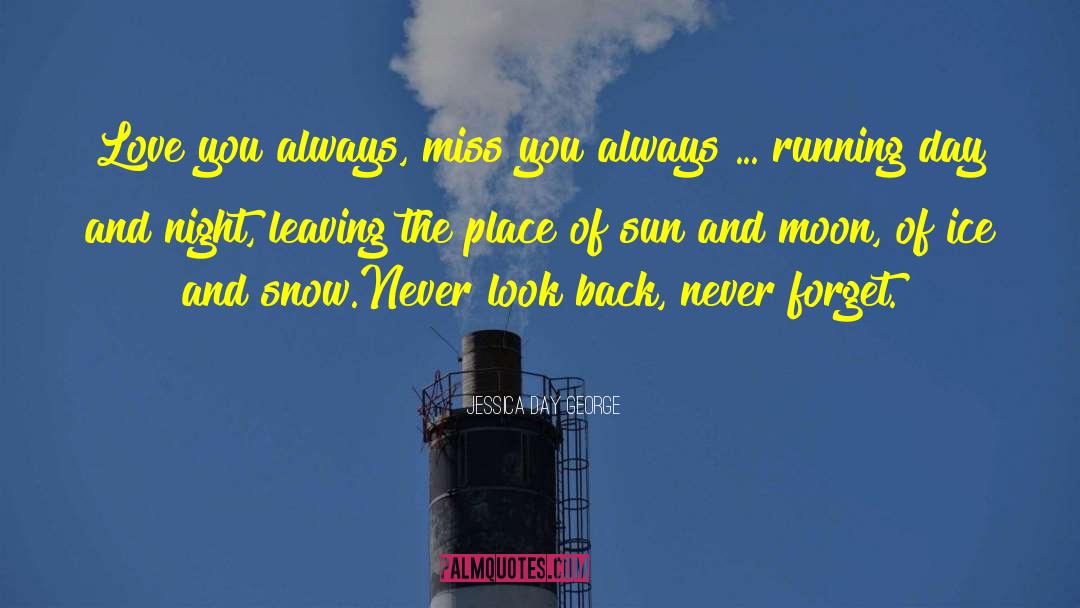 Never Look Back quotes by Jessica Day George