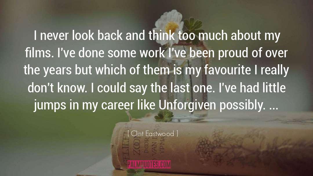 Never Look Back quotes by Clint Eastwood