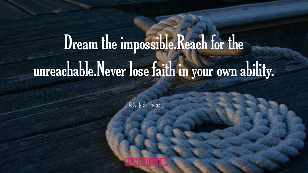 Never Lose Faith quotes by R.S. Johnson