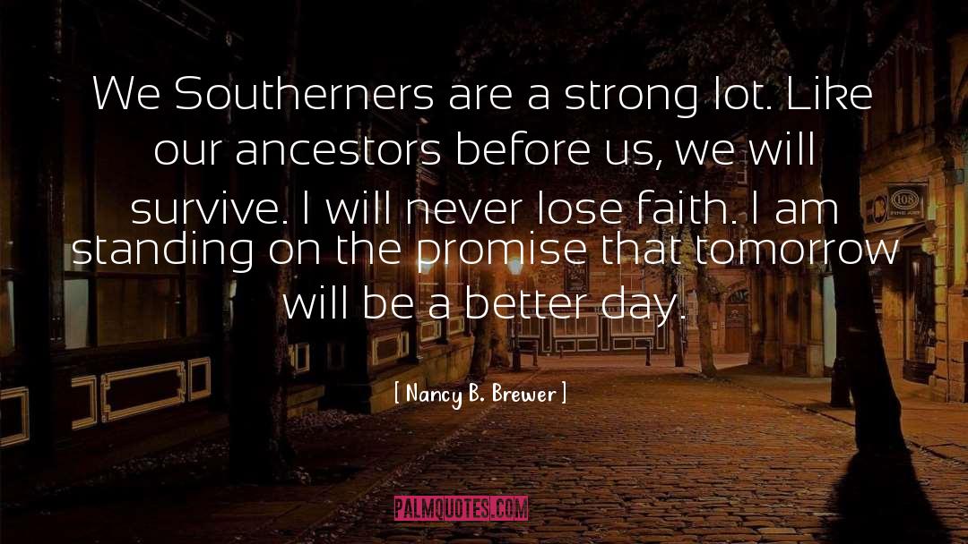 Never Lose Faith quotes by Nancy B. Brewer