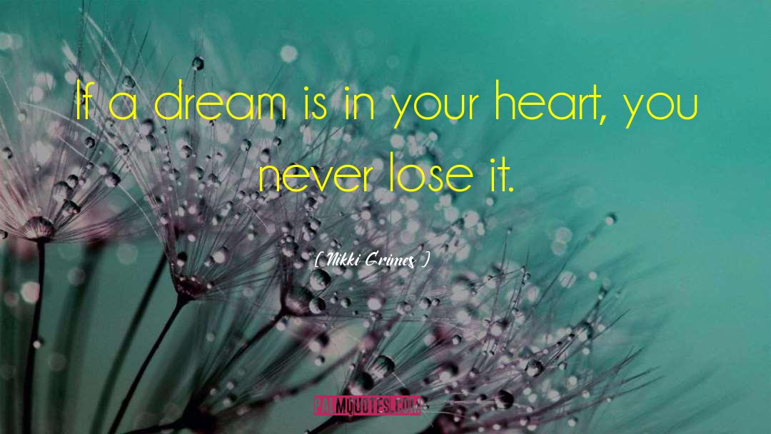 Never Lose Heart quotes by Nikki Grimes