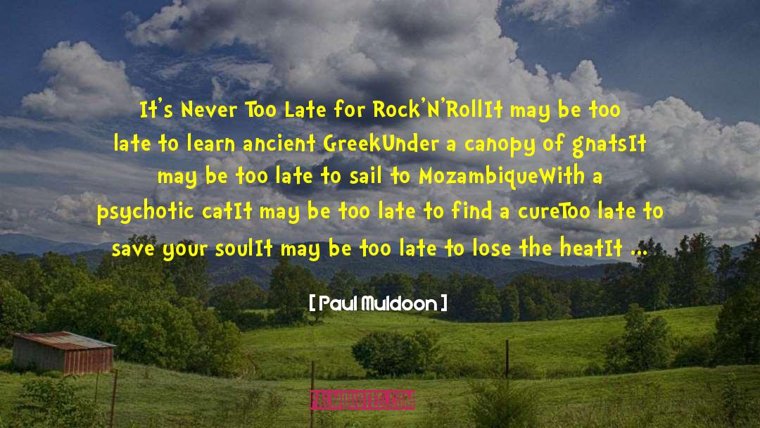 Never Lose Heart quotes by Paul Muldoon