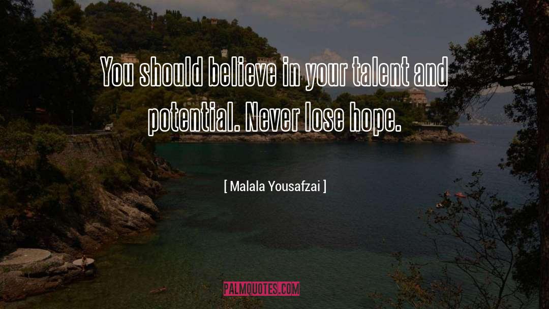 Never Lose Hope quotes by Malala Yousafzai