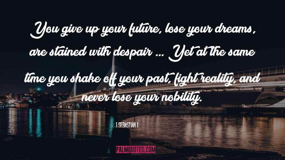 Never Lose Hope quotes by SebastiAn