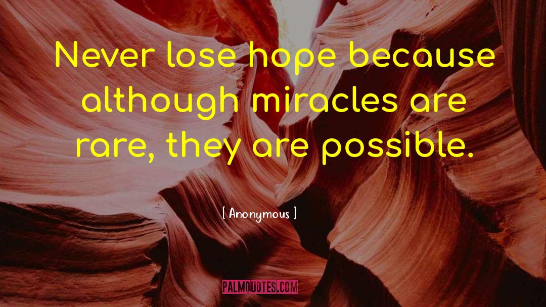 Never Lose Hope quotes by Anonymous