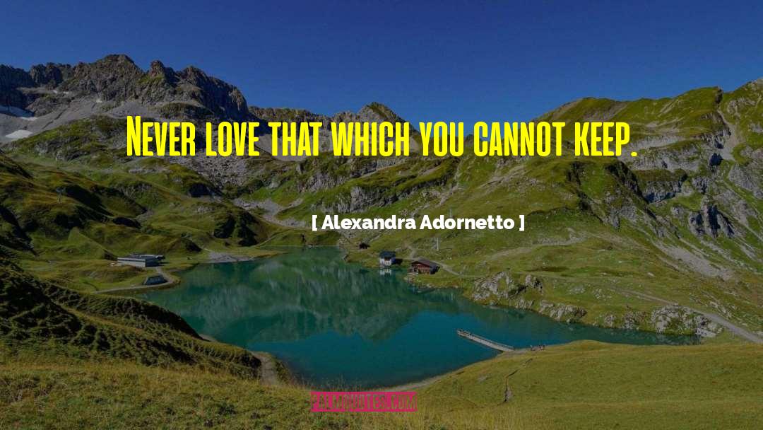 Never Love quotes by Alexandra Adornetto