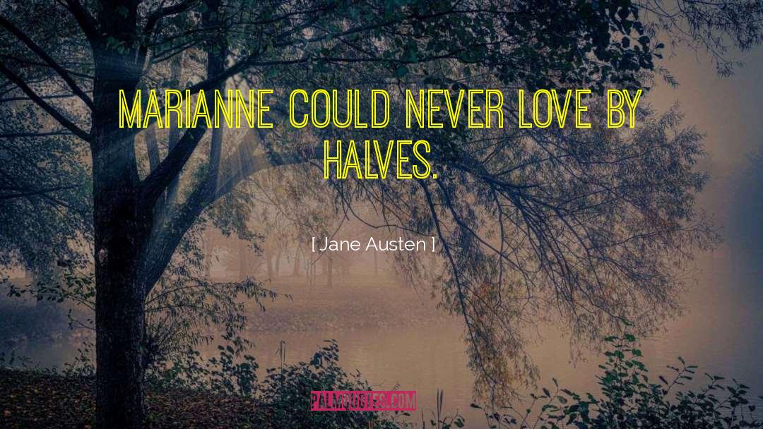 Never Love quotes by Jane Austen