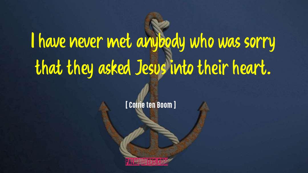 Never Met quotes by Corrie Ten Boom