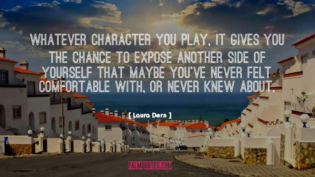 Never Play With Heart quotes by Laura Dern