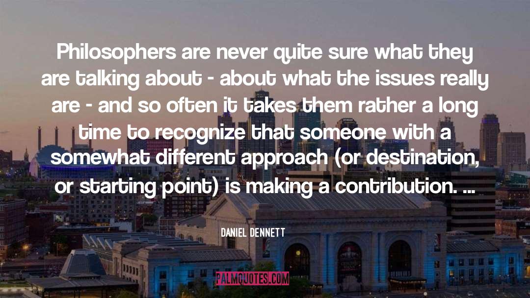 Never Quit quotes by Daniel Dennett