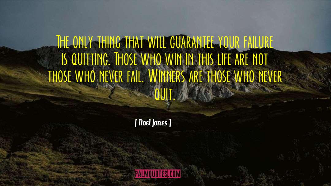 Never Quitting Sports quotes by Noel Jones