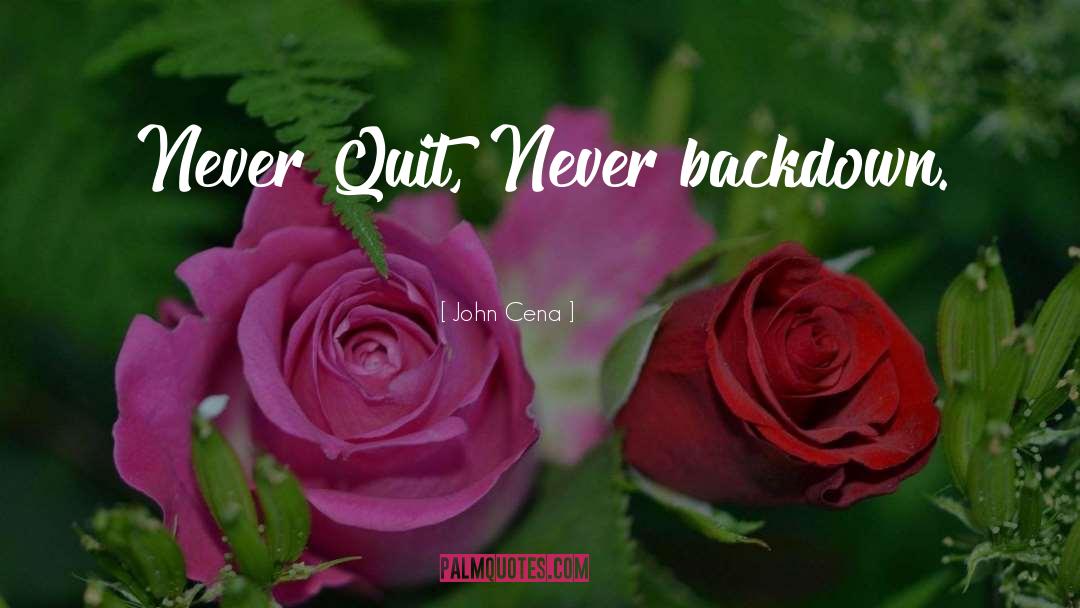 Never Quitting Sports quotes by John Cena