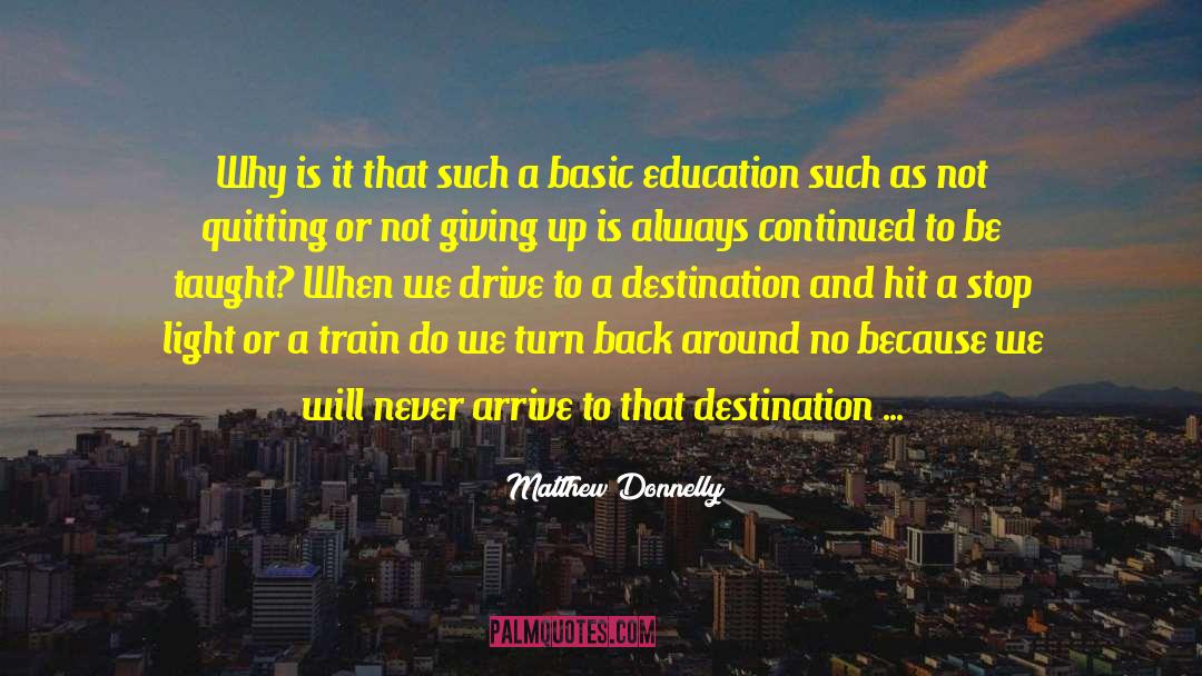 Never Quitting Sports quotes by Matthew Donnelly