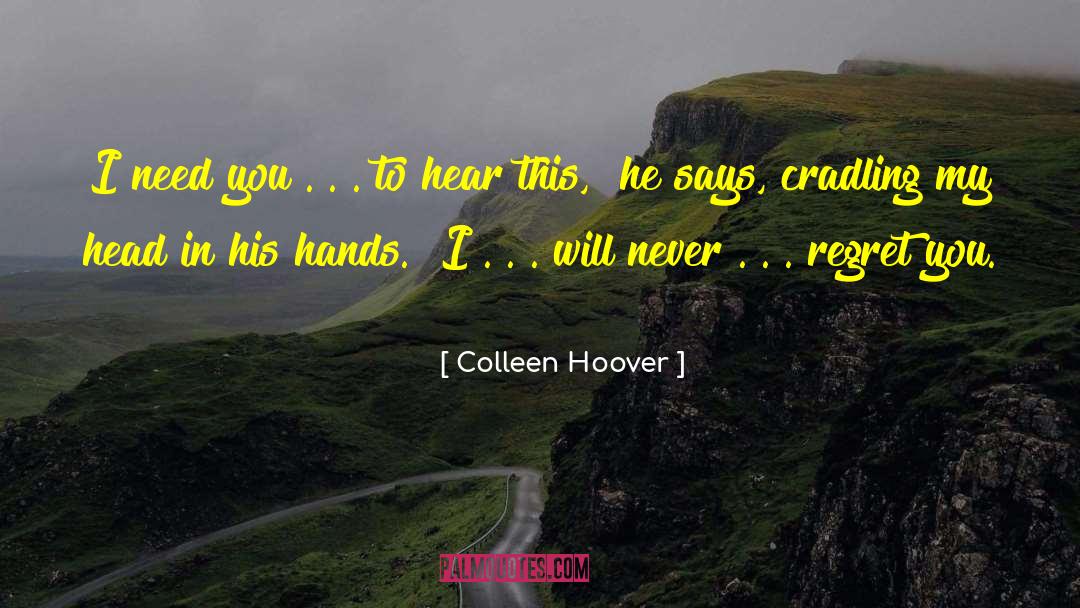 Never Regret quotes by Colleen Hoover