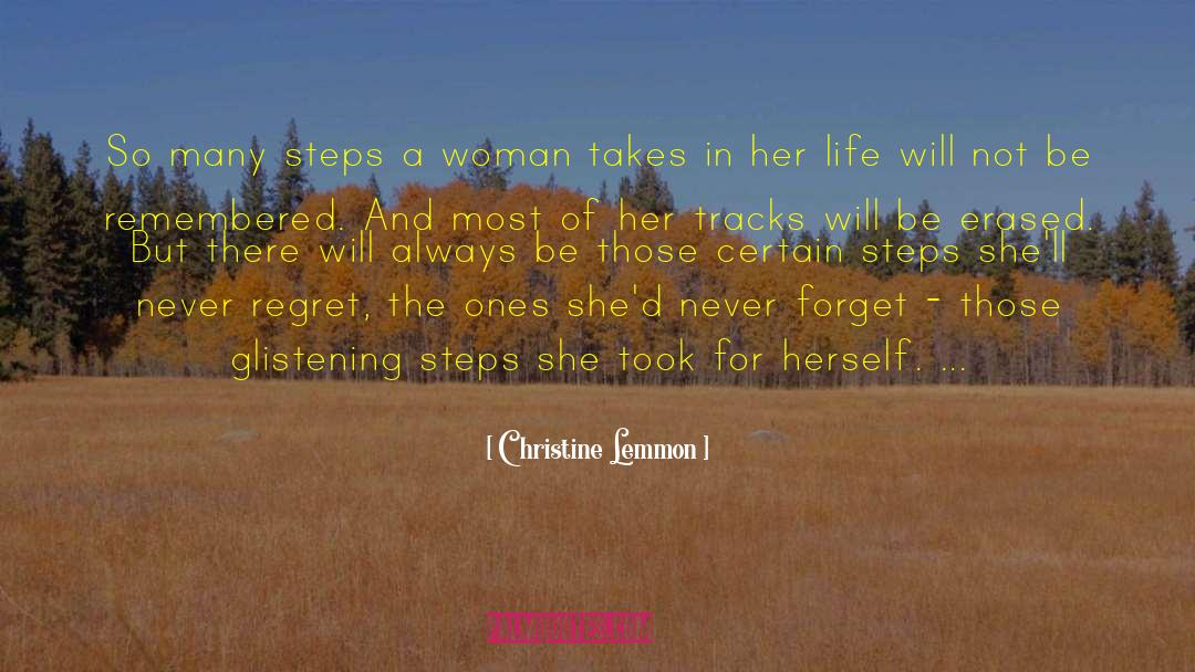 Never Regret quotes by Christine Lemmon