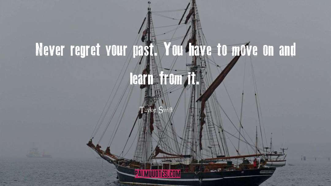 Never Regret quotes by Taylor Swift