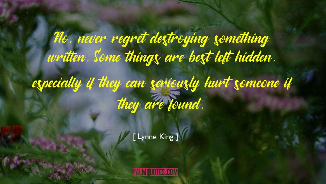 Never Regret Someone quotes by Lynne King