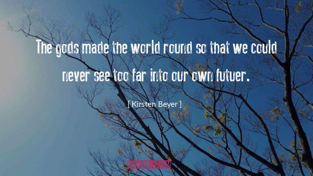 Never See quotes by Kirsten Beyer