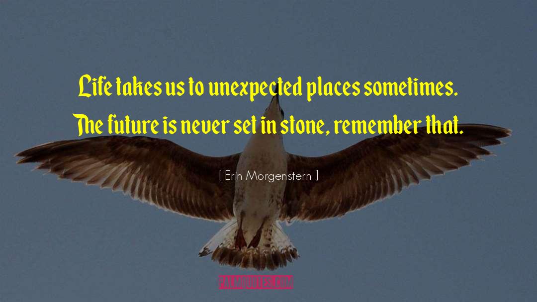 Never Set In Stone quotes by Erin Morgenstern
