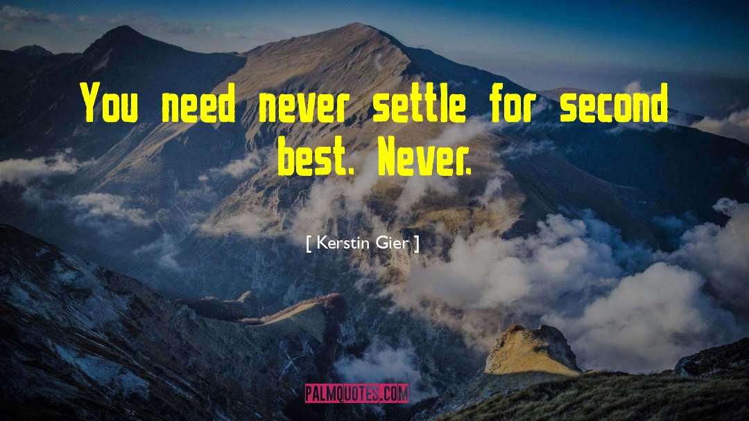 Never Settle quotes by Kerstin Gier