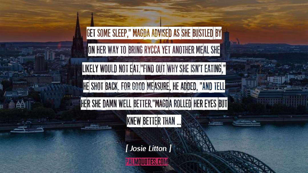Never Sleep Again quotes by Josie Litton