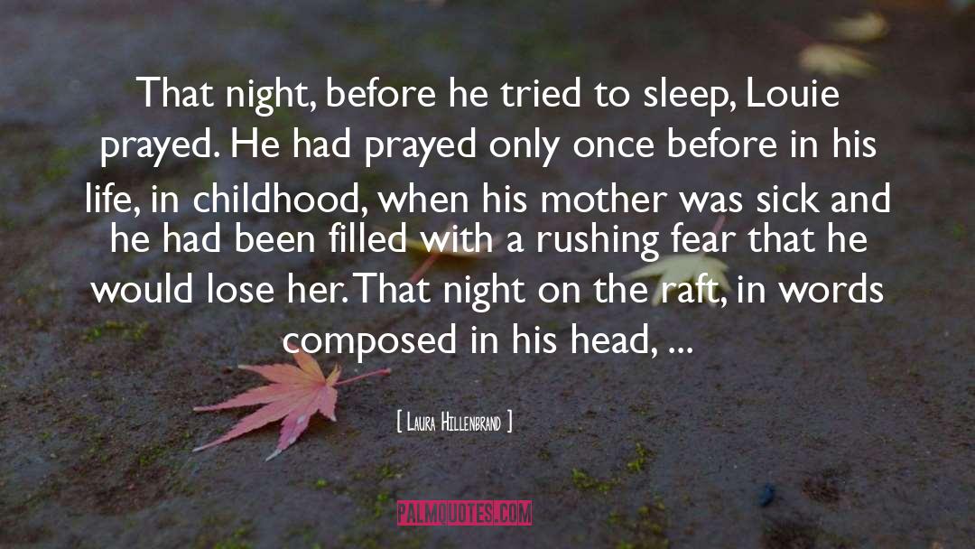 Never Sleep Again quotes by Laura Hillenbrand