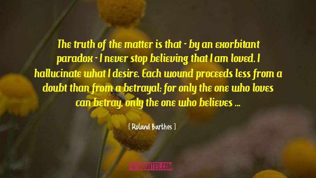 Never Stop Believing quotes by Roland Barthes