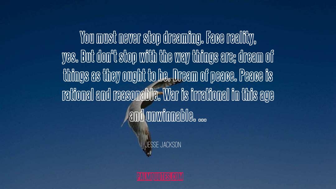 Never Stop Dreaming quotes by Jesse Jackson