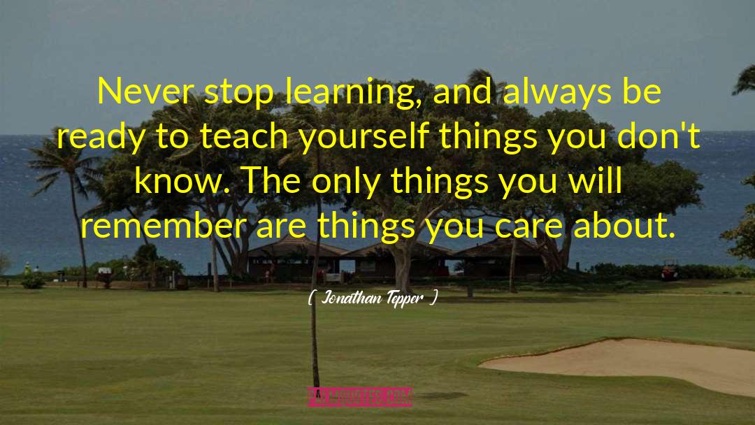 Never Stop Learning quotes by Jonathan Tepper