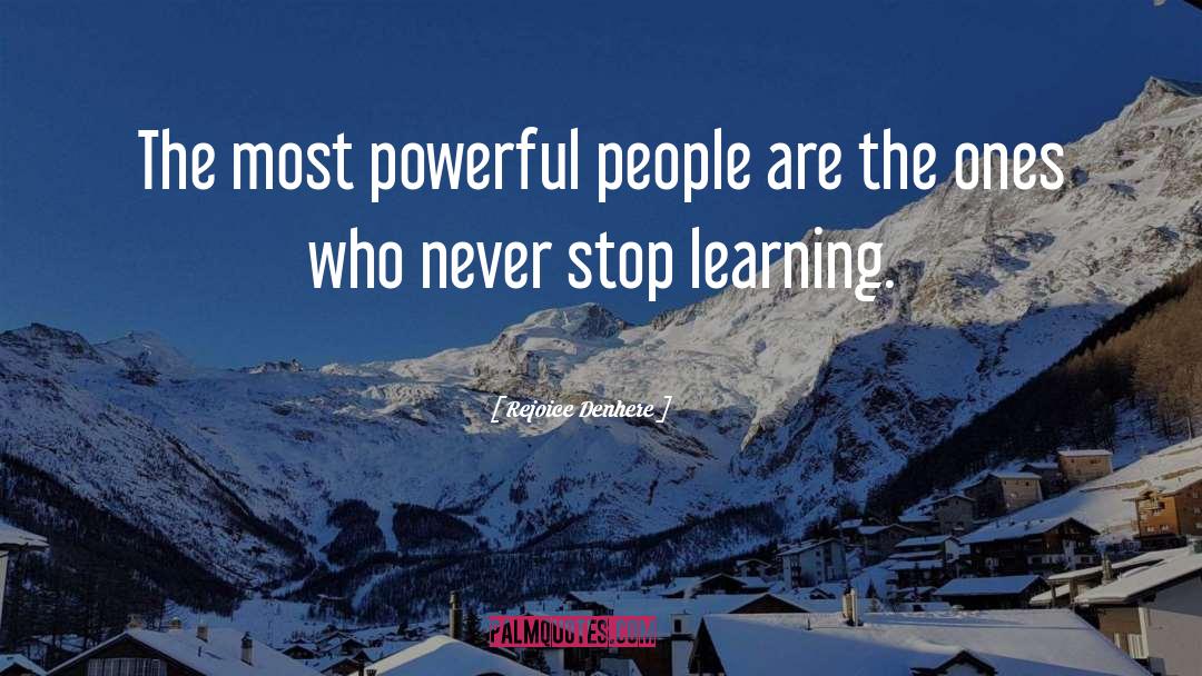 Never Stop Learning quotes by Rejoice Denhere